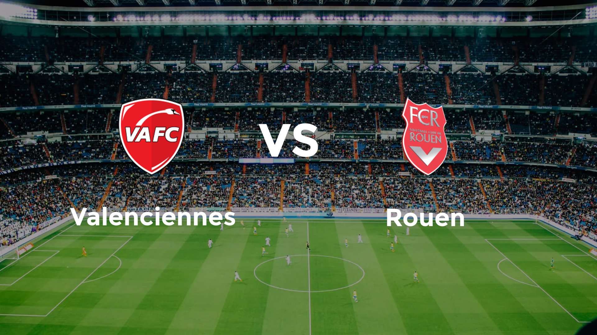 Valenciennes vs Rouen