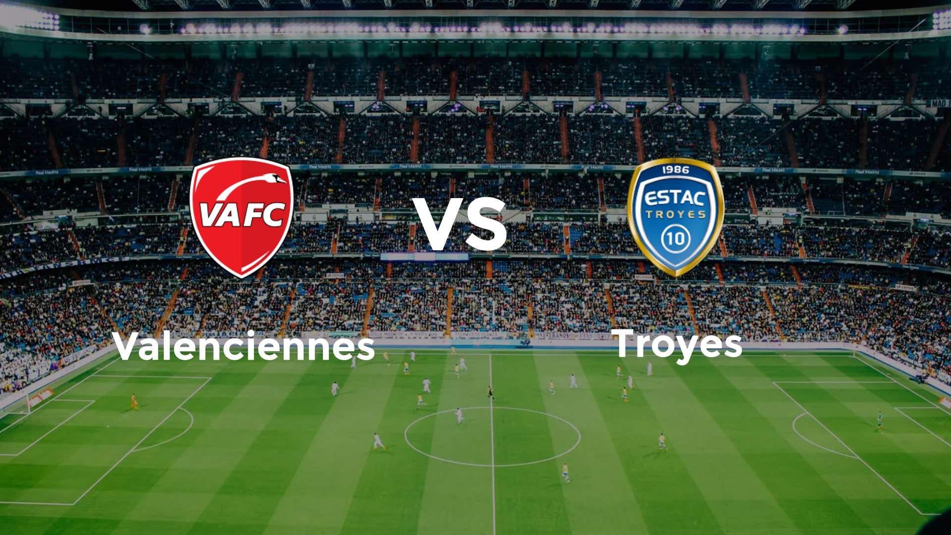 Valenciennes vs Bordeaux