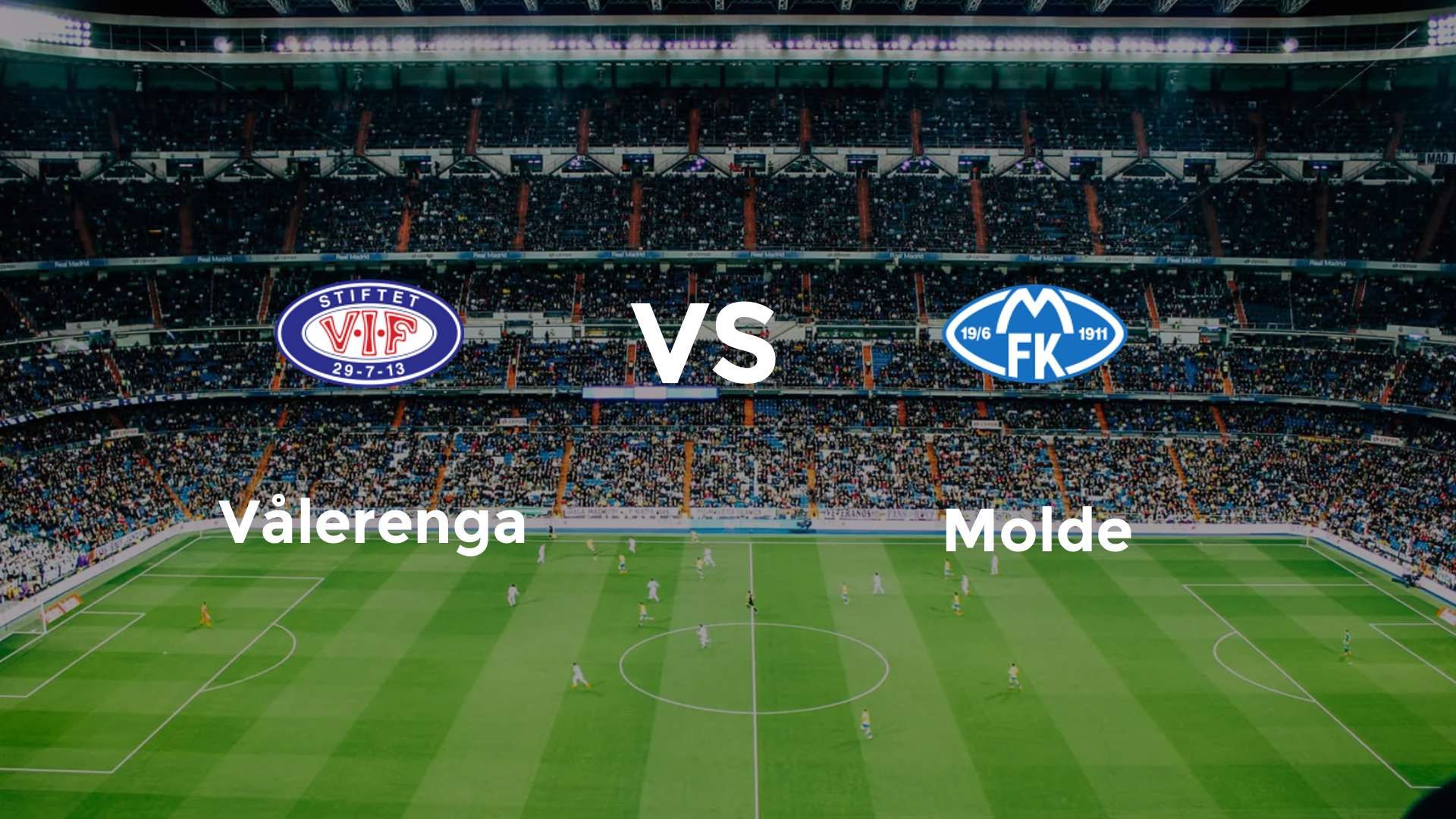 Vålerenga vs Molde