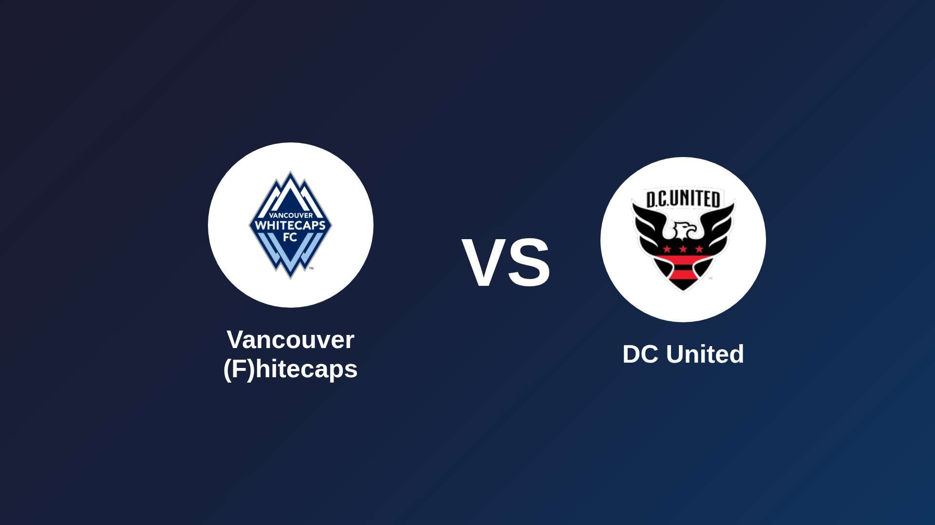 Vancouver (F)hitecaps vs DC United