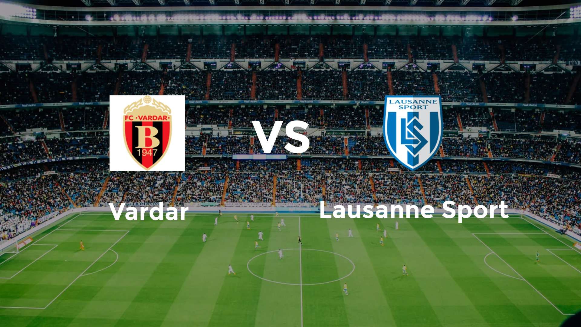 Vardar vs Lausanne Sport