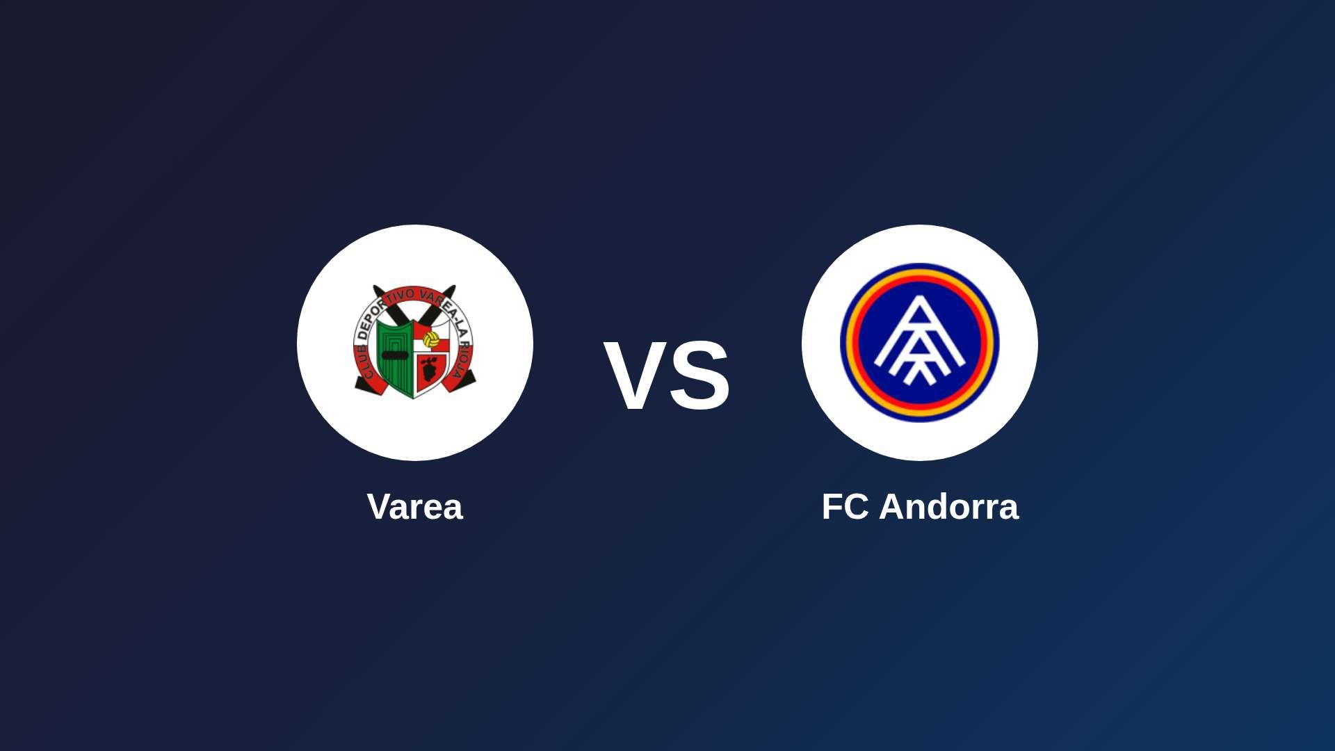 Varea vs FC Andorra