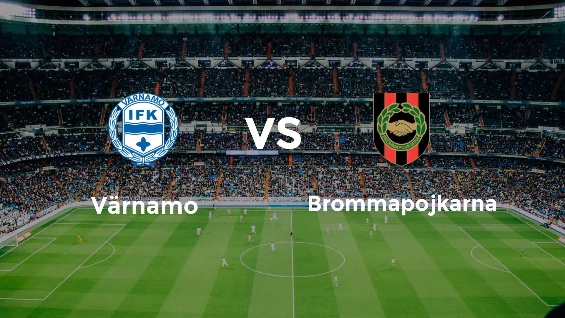 Värnamo vs Brommapojkarna