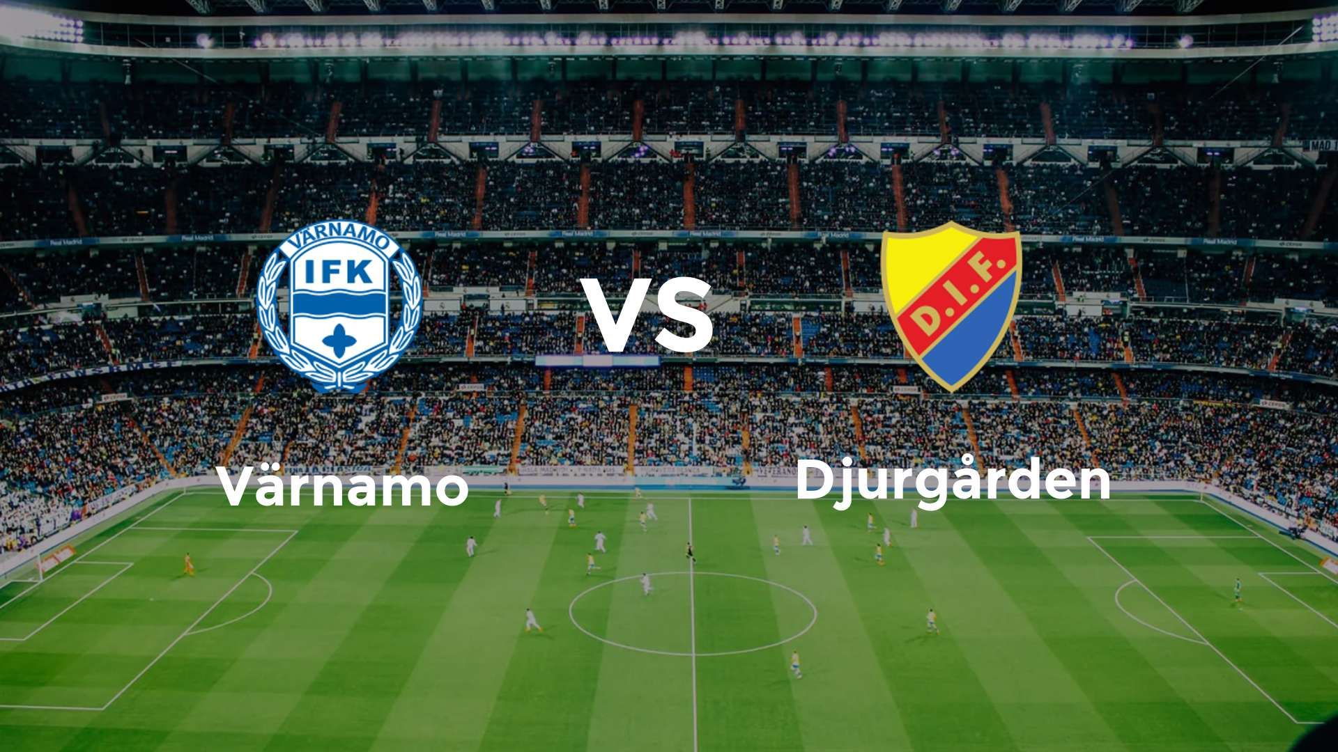Värnamo vs Djurgården
