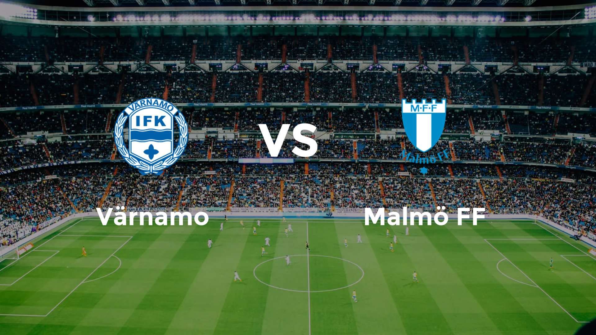 Värnamo vs Malmö FF