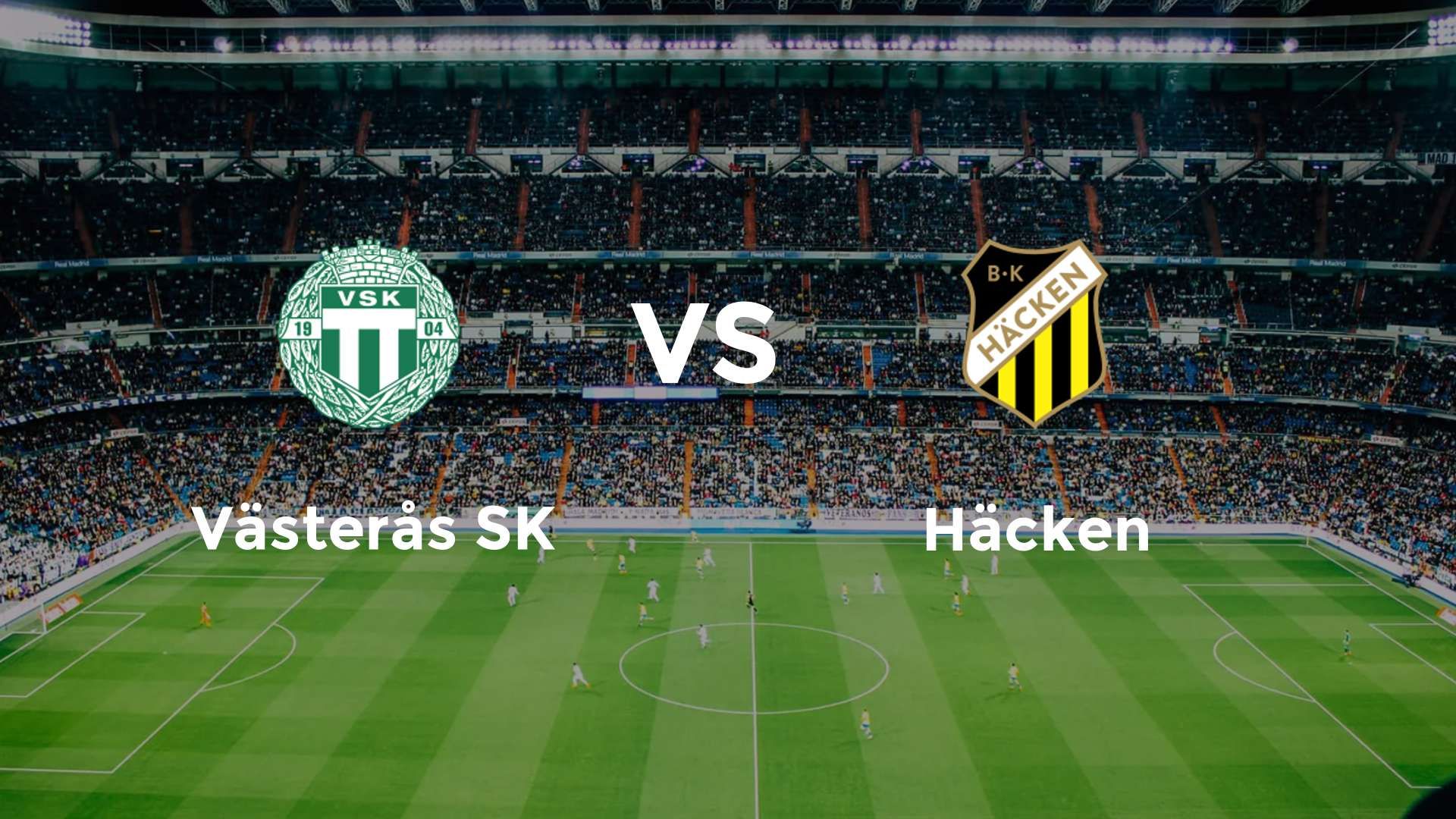 Västerås SK vs Häcken