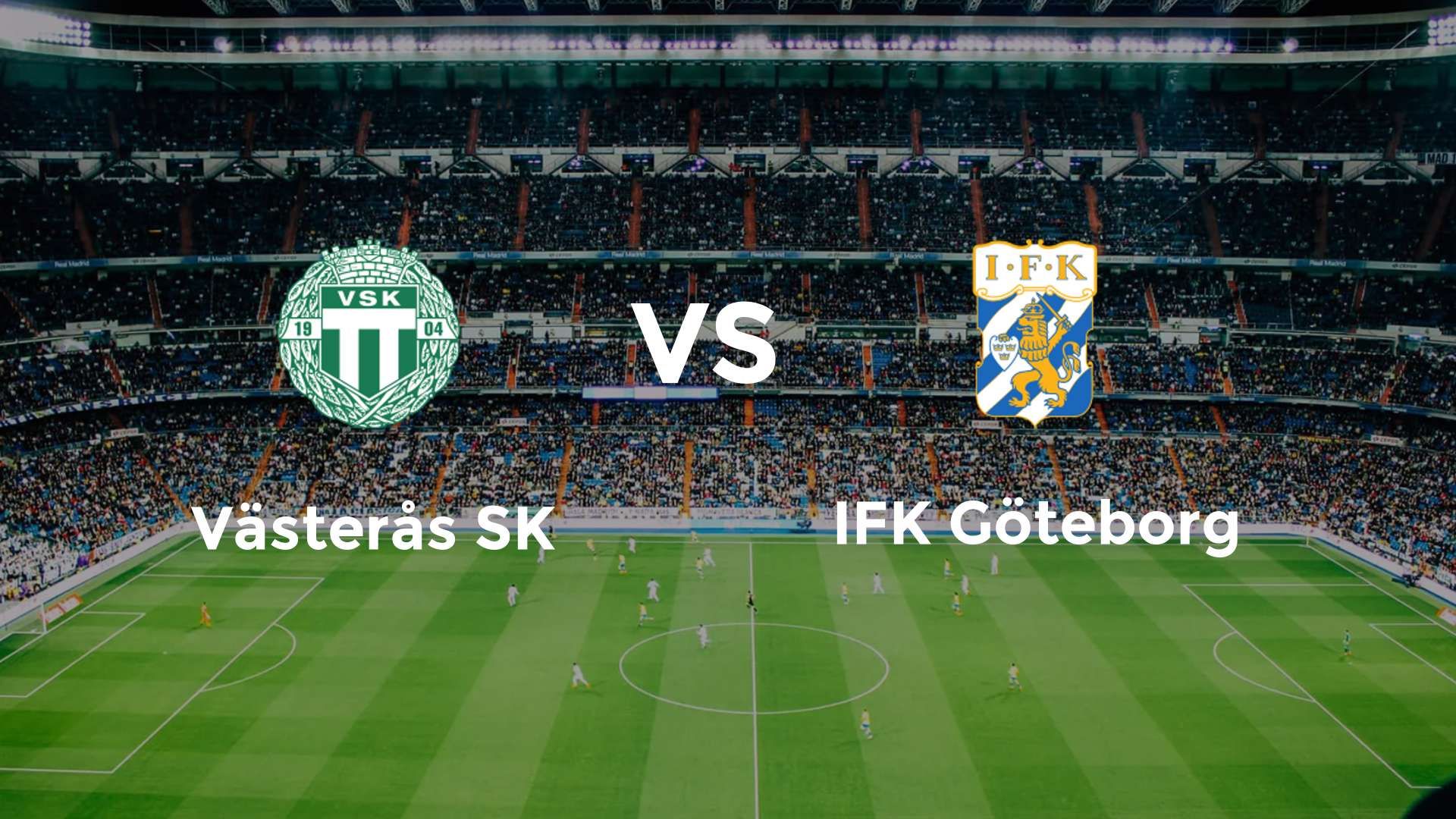 Västerås SK vs IFK Göteborg