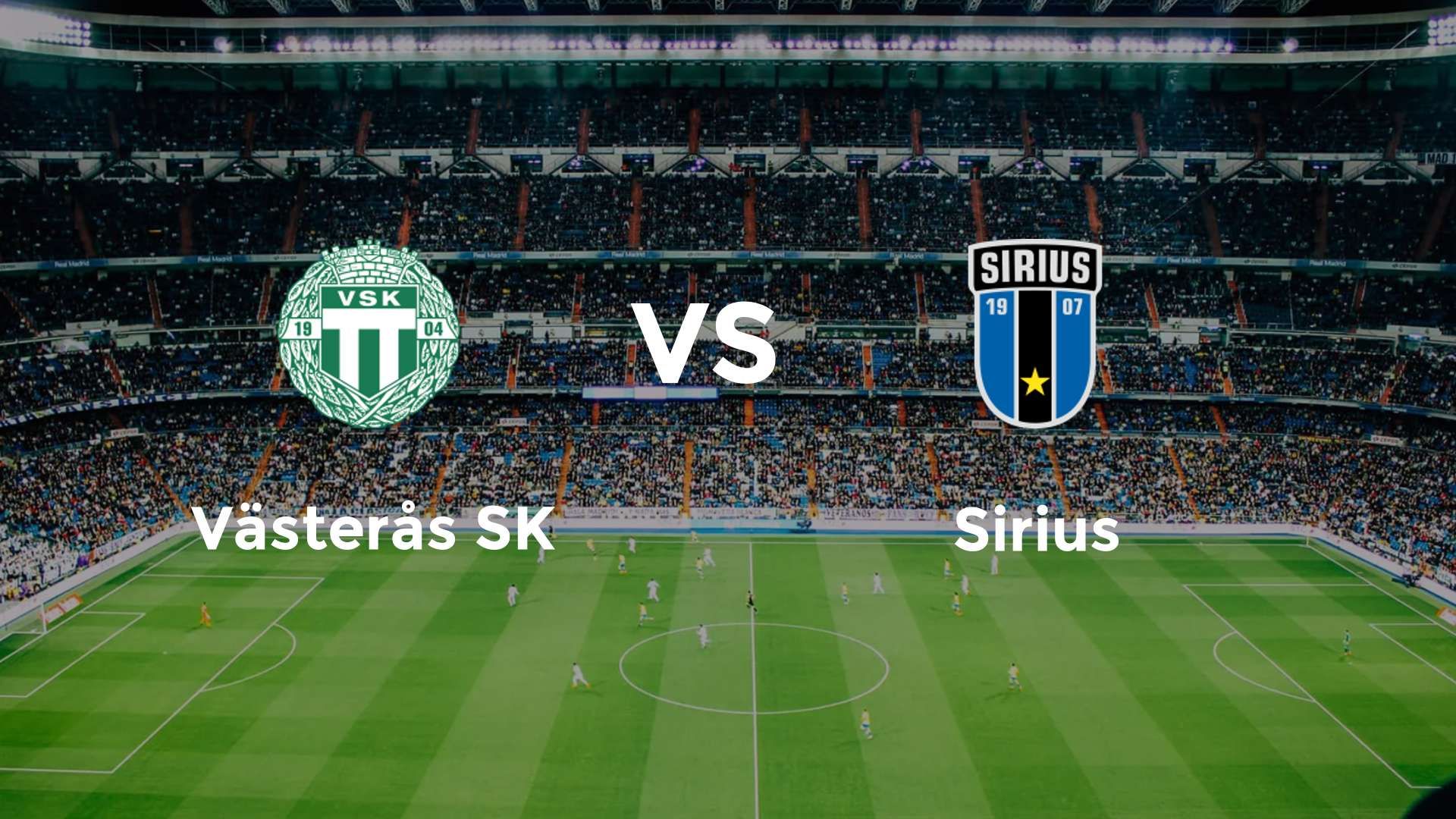 Västerås SK vs Sirius