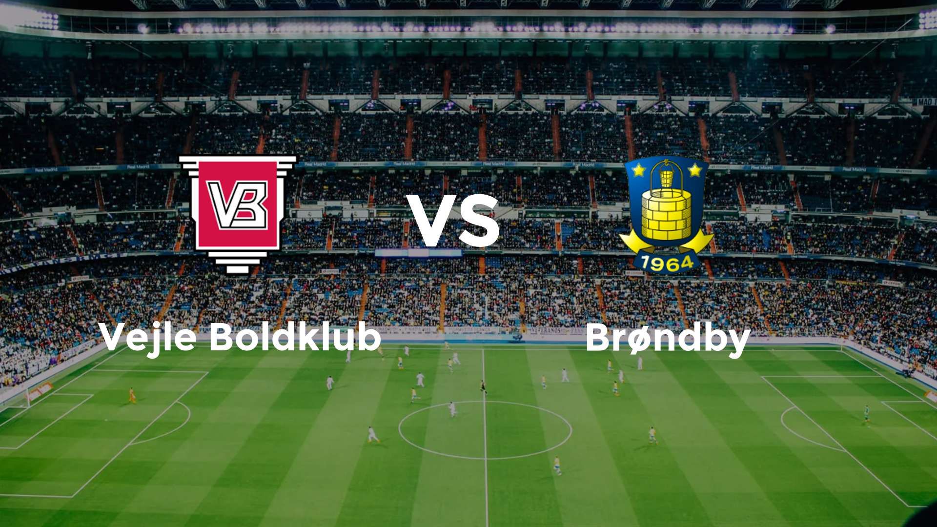 Vejle Boldklub vs Brøndby IF