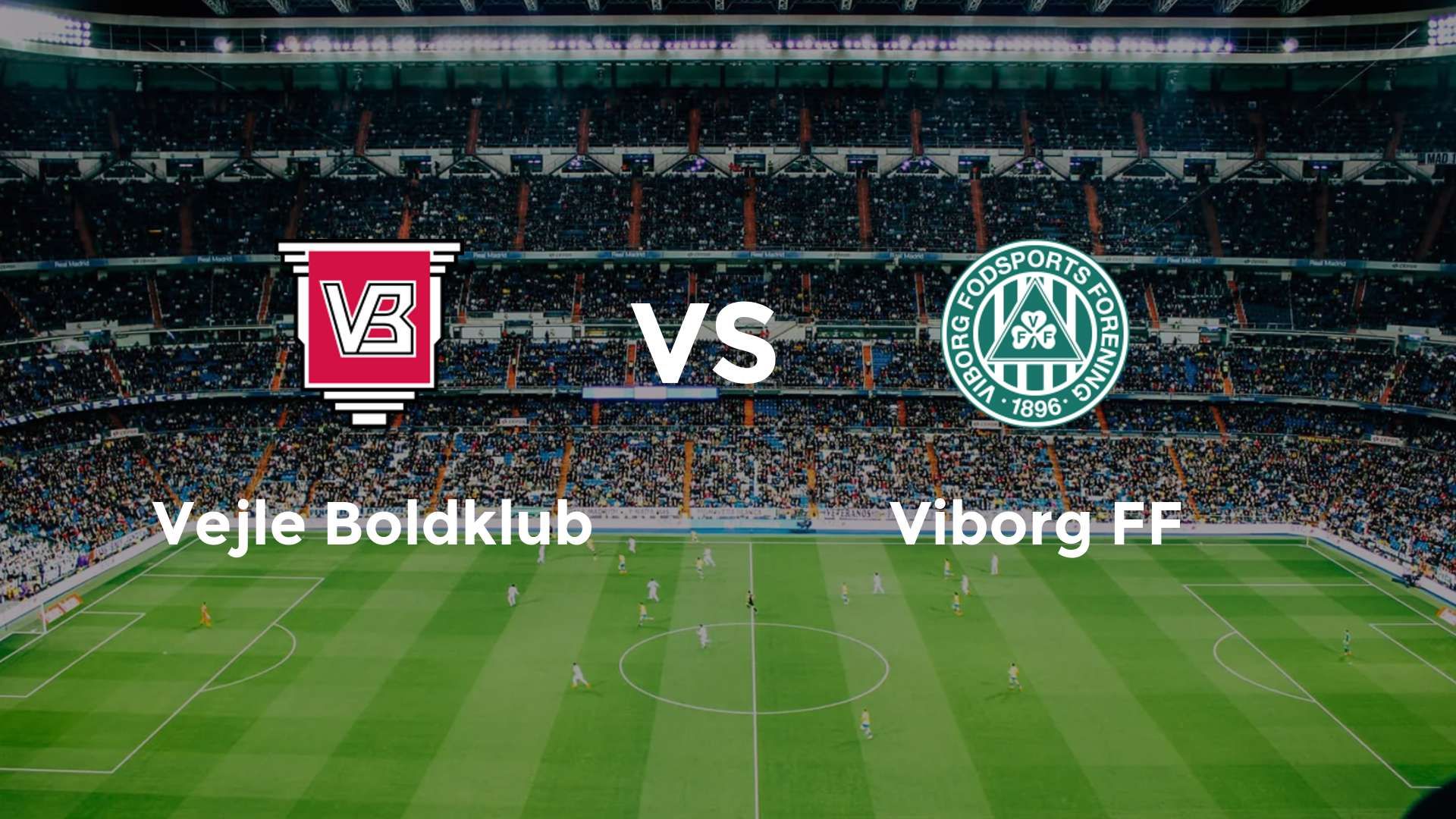 Vejle Boldklub vs Viborg FF