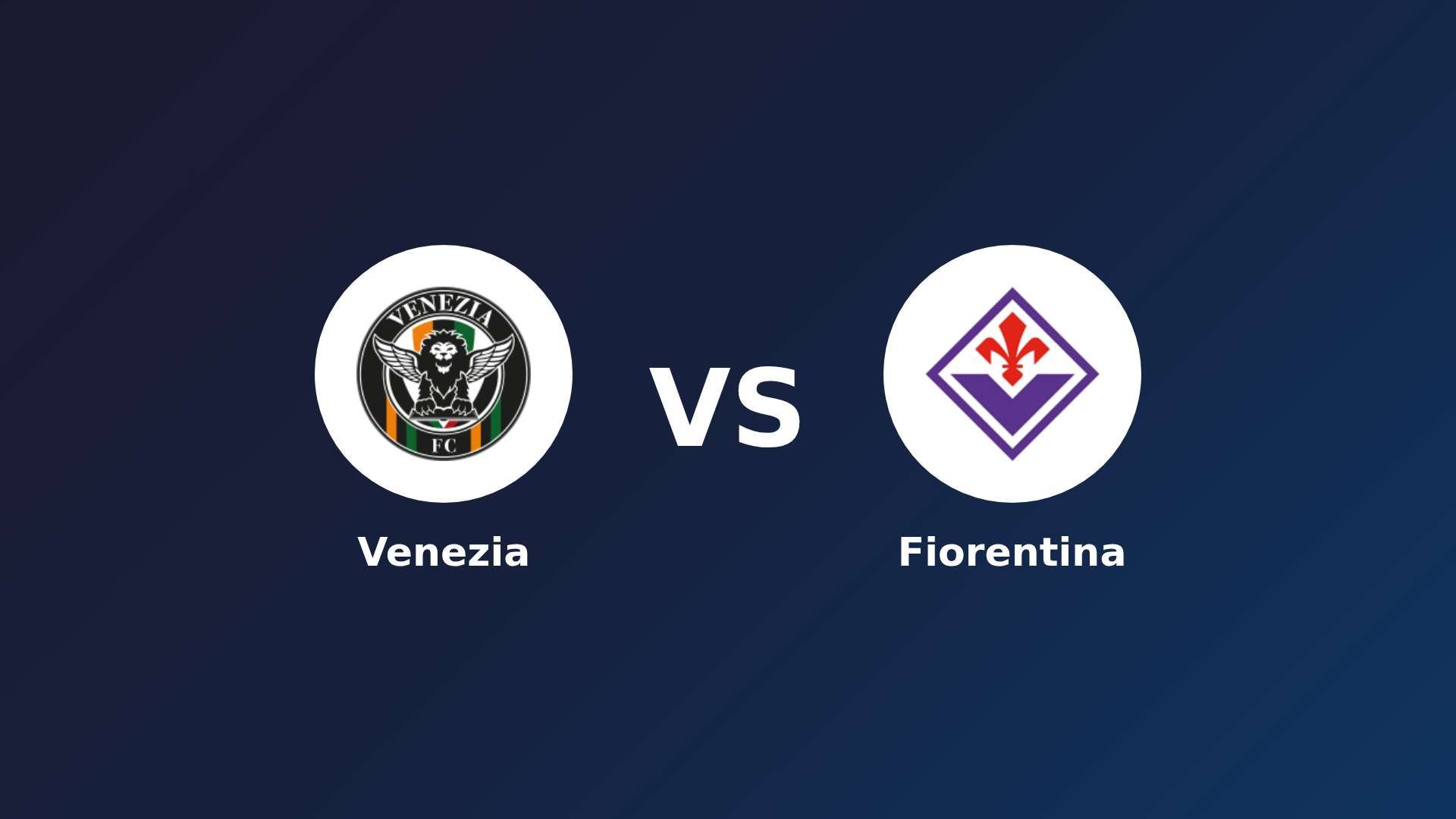 Venezia vs Fiorentina