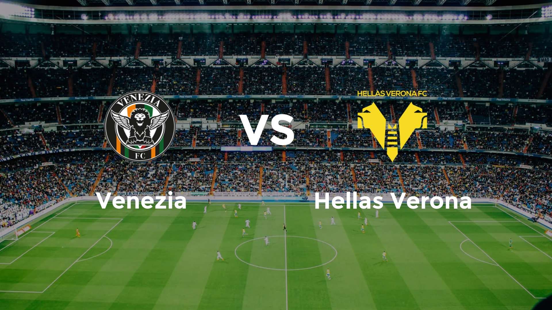 Venezia vs Hellas Verona