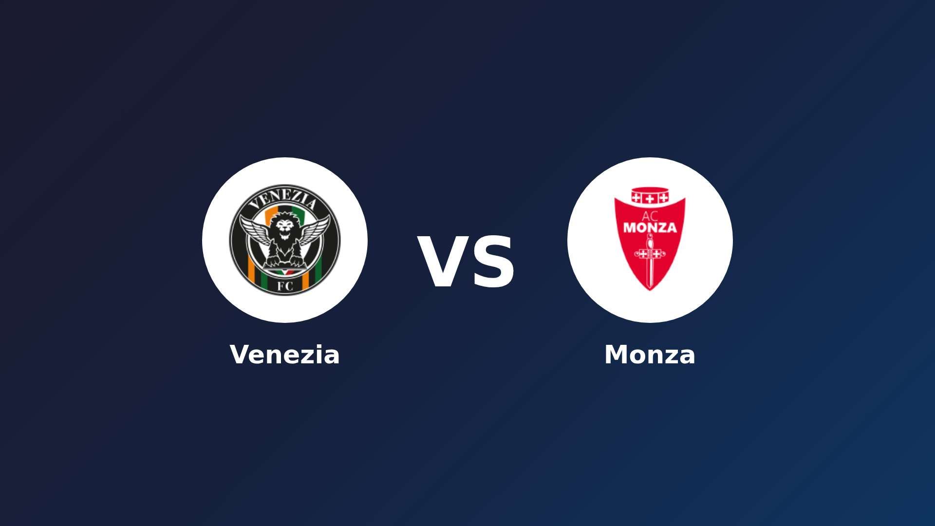 Venezia vs Monza