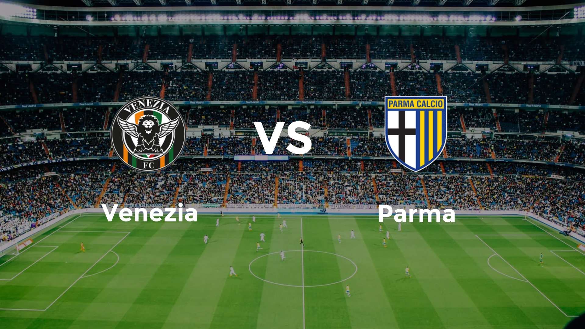 Venezia vs Parma