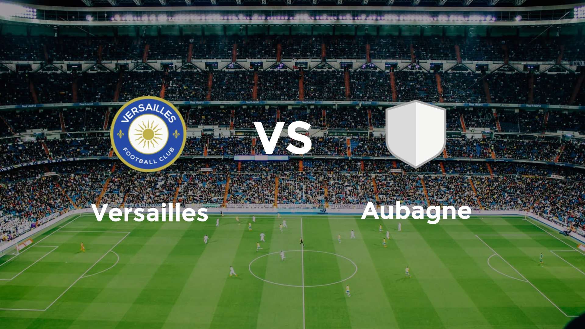 Versailles vs Aubagne