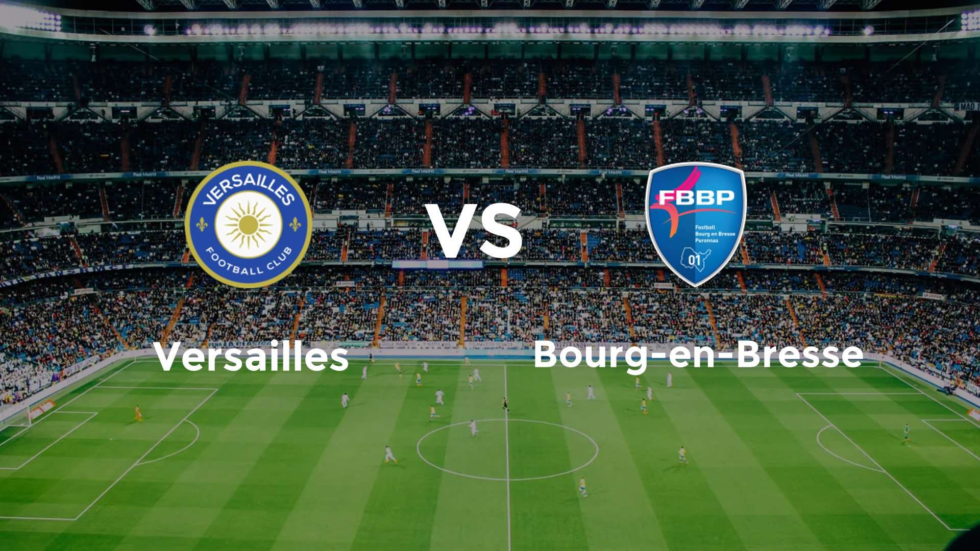 Versailles vs Bourg-en-Bresse