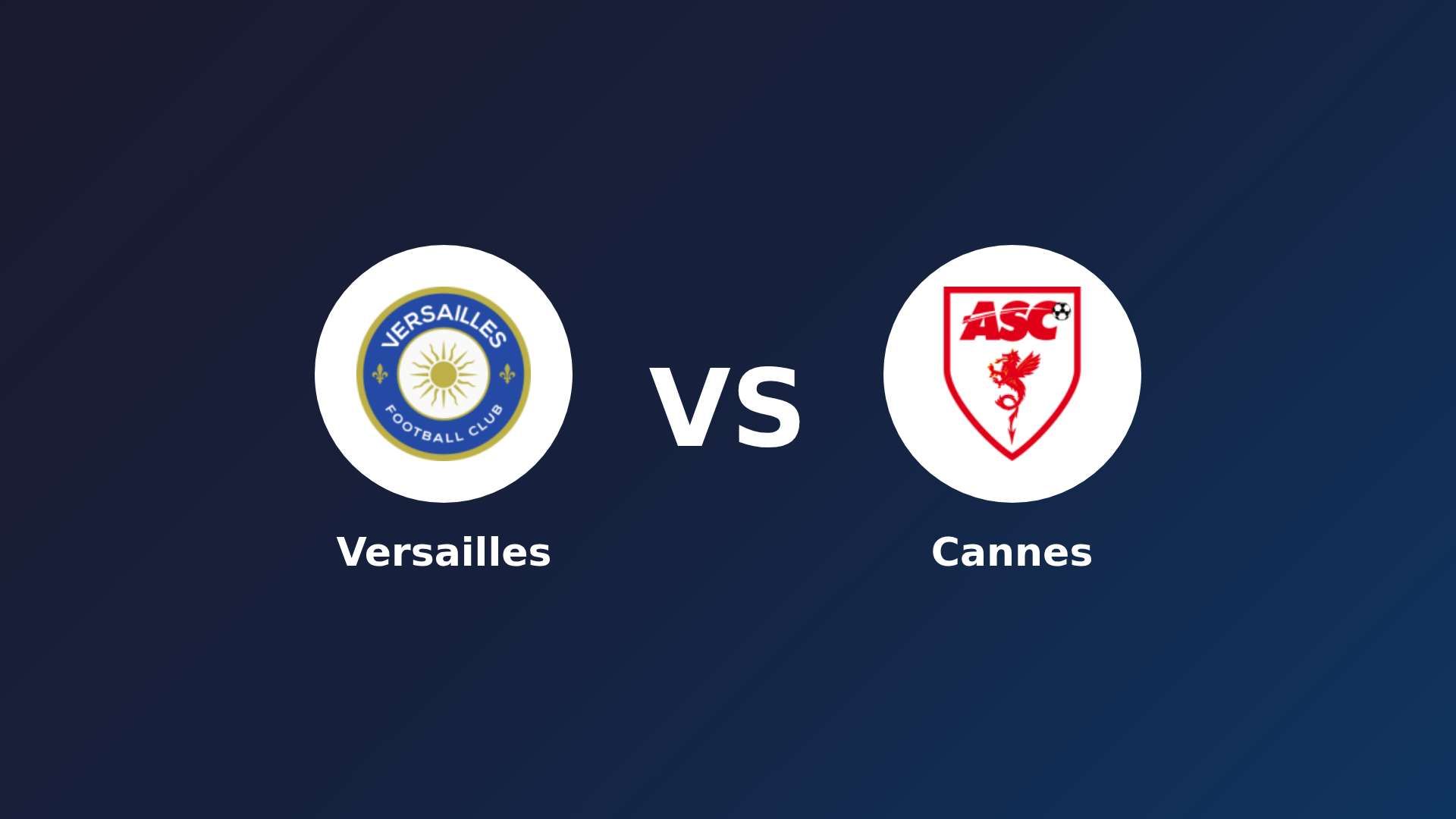 Versailles vs Cannes
