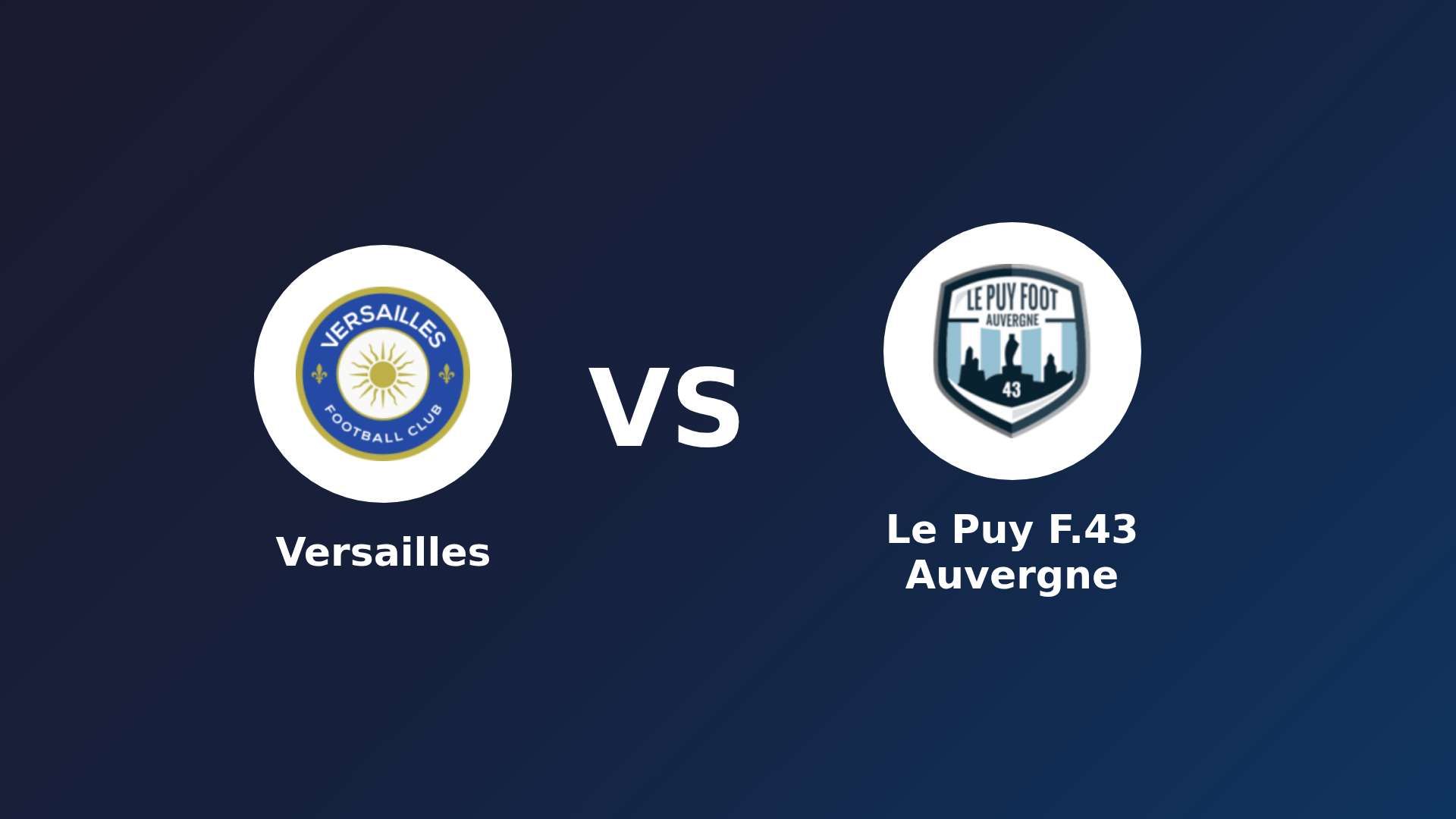 Versailles vs Le Puy-en-Velay