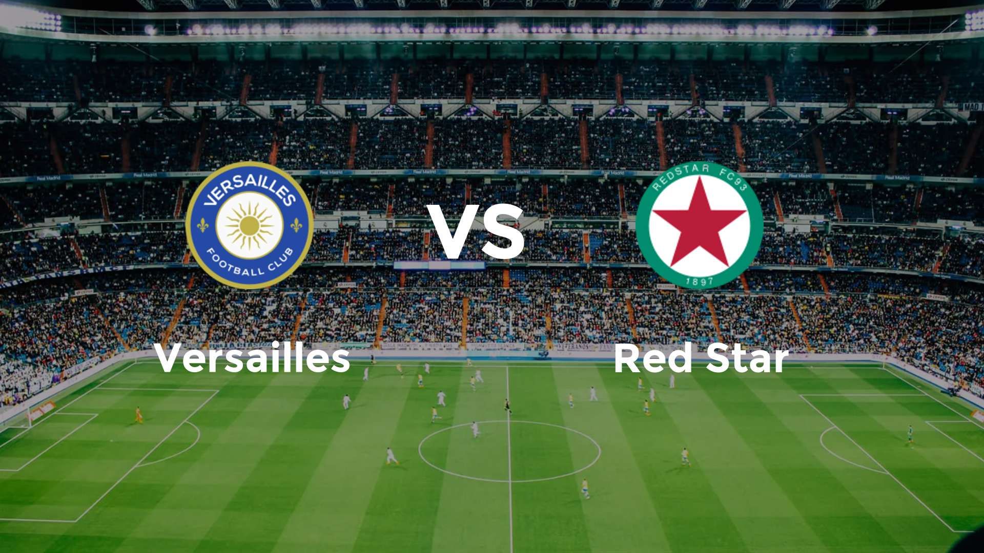 Versailles vs Red Star