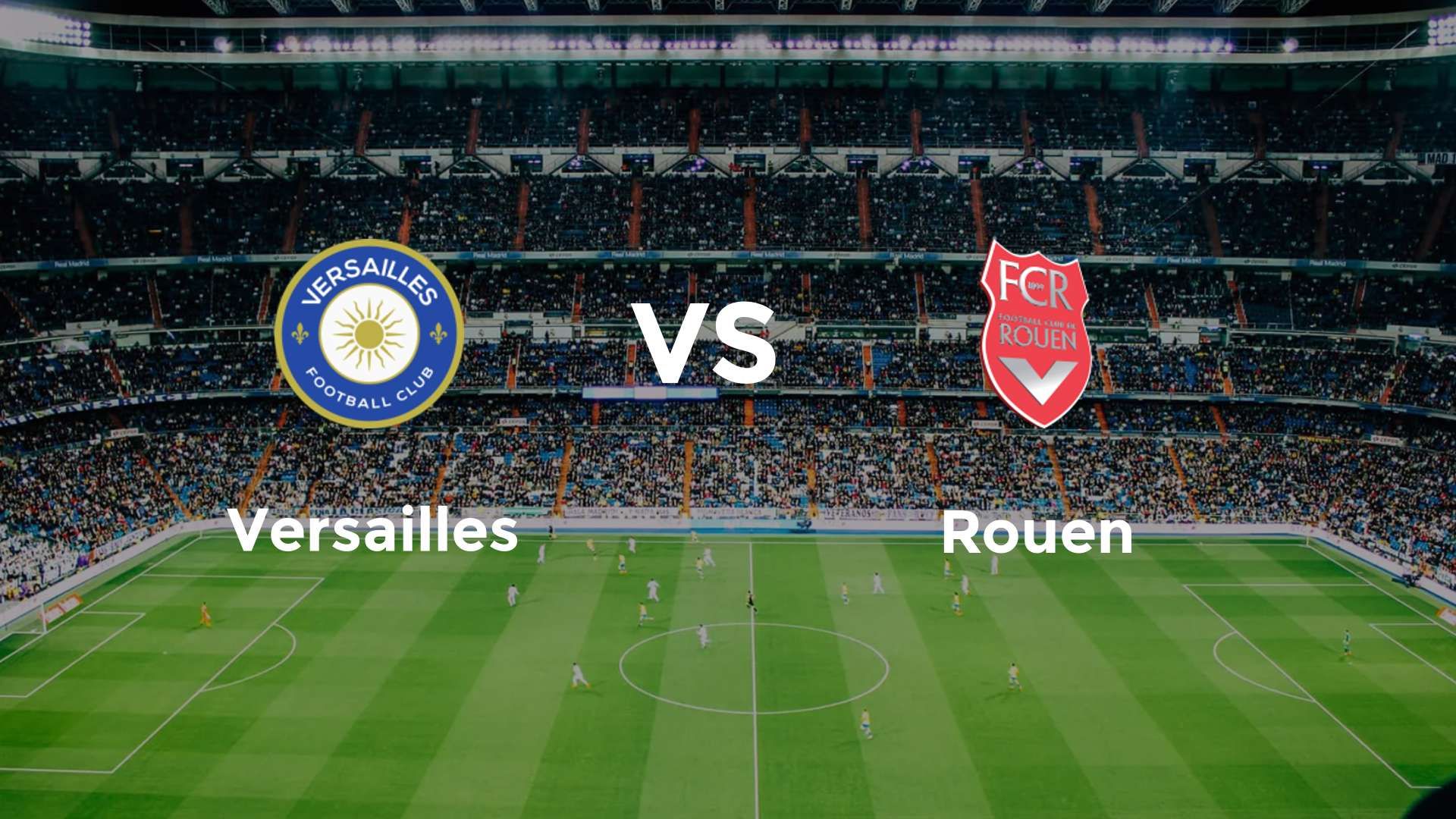 Versailles vs Rouen