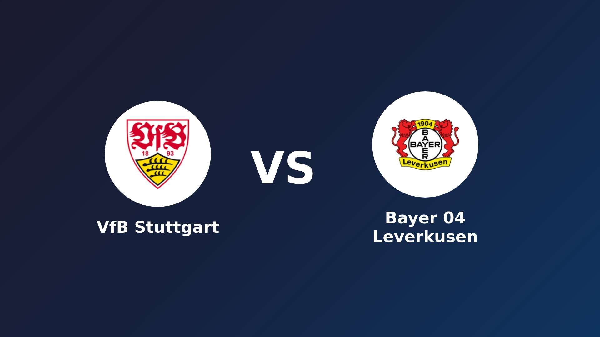 VfB Stuttgart vs Bayer 04 Leverkusen
