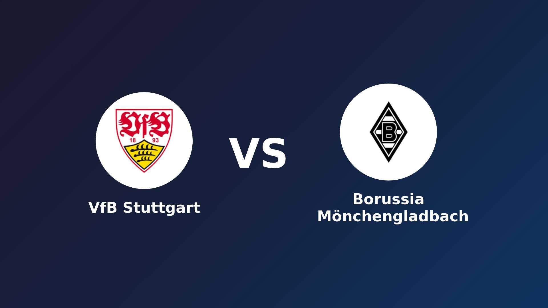 VfB Stuttgart vs Borussia Mönchengladbach