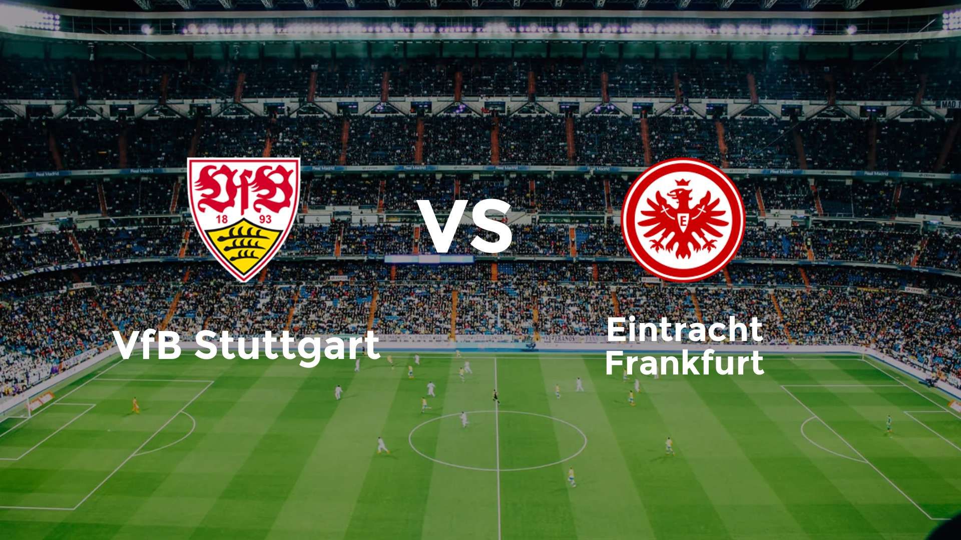VfB Stuttgart vs Eintracht Frankfurt