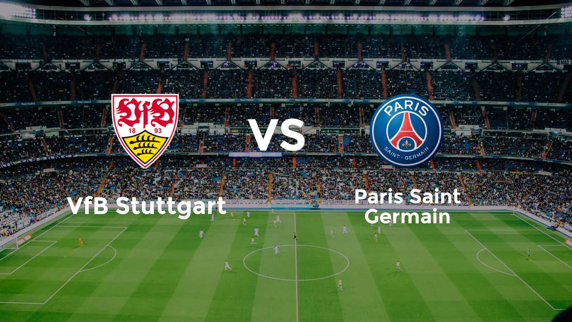 VfB Stuttgart vs Paris Saint Germain