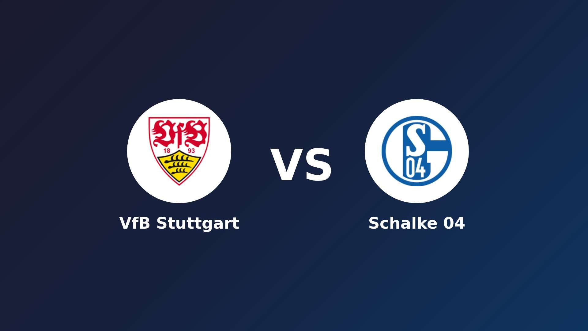 VfB Stuttgart vs Schalke 04