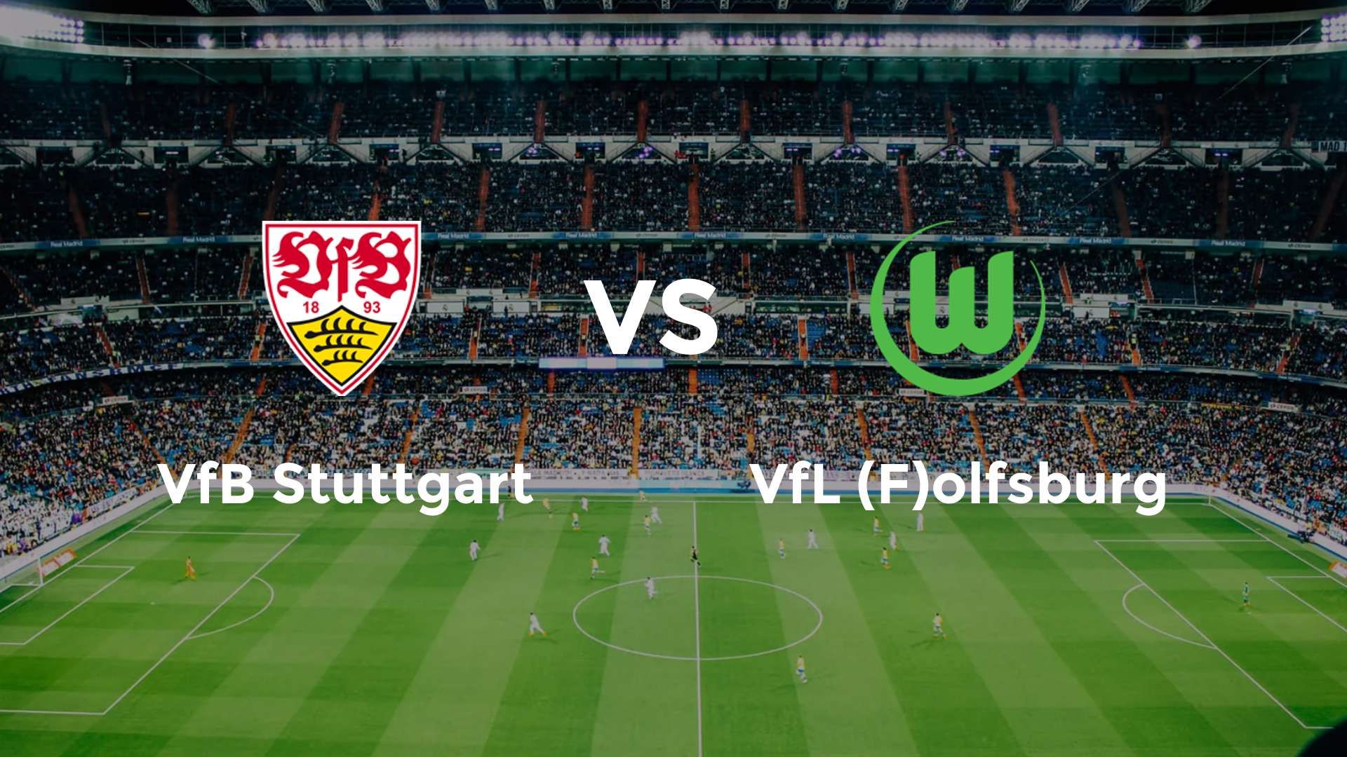 VfB Stuttgart vs VfL (F)olfsburg