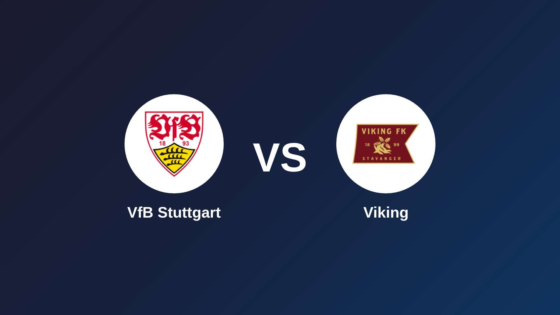 VfB Stuttgart vs Viking