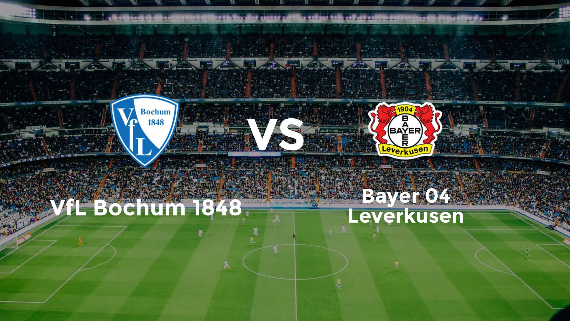 VfL Bochum 1848 vs Bayer 04 Leverkusen