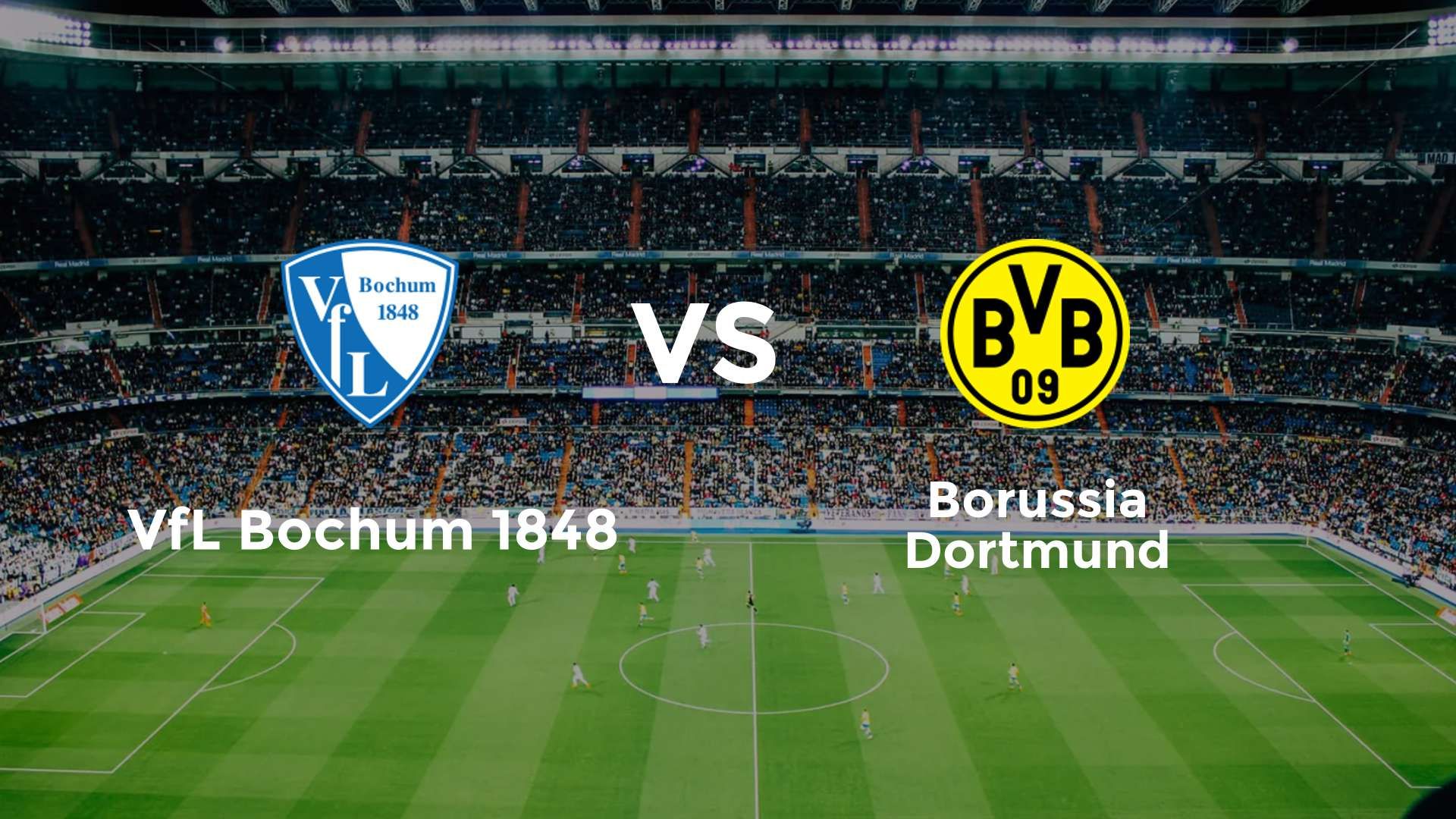 VfL Bochum 1848 vs Borussia Dortmund