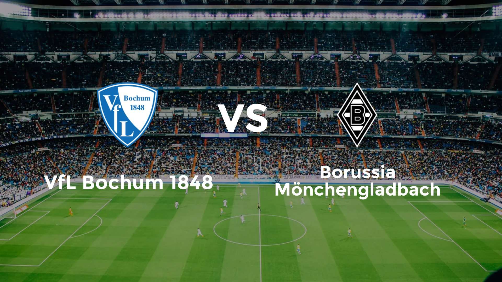 VfL Bochum 1848 vs Borussia Mönchengladbach