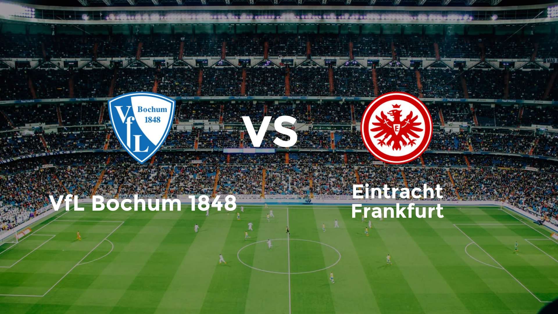 VfL Bochum 1848 vs Eintracht Frankfurt