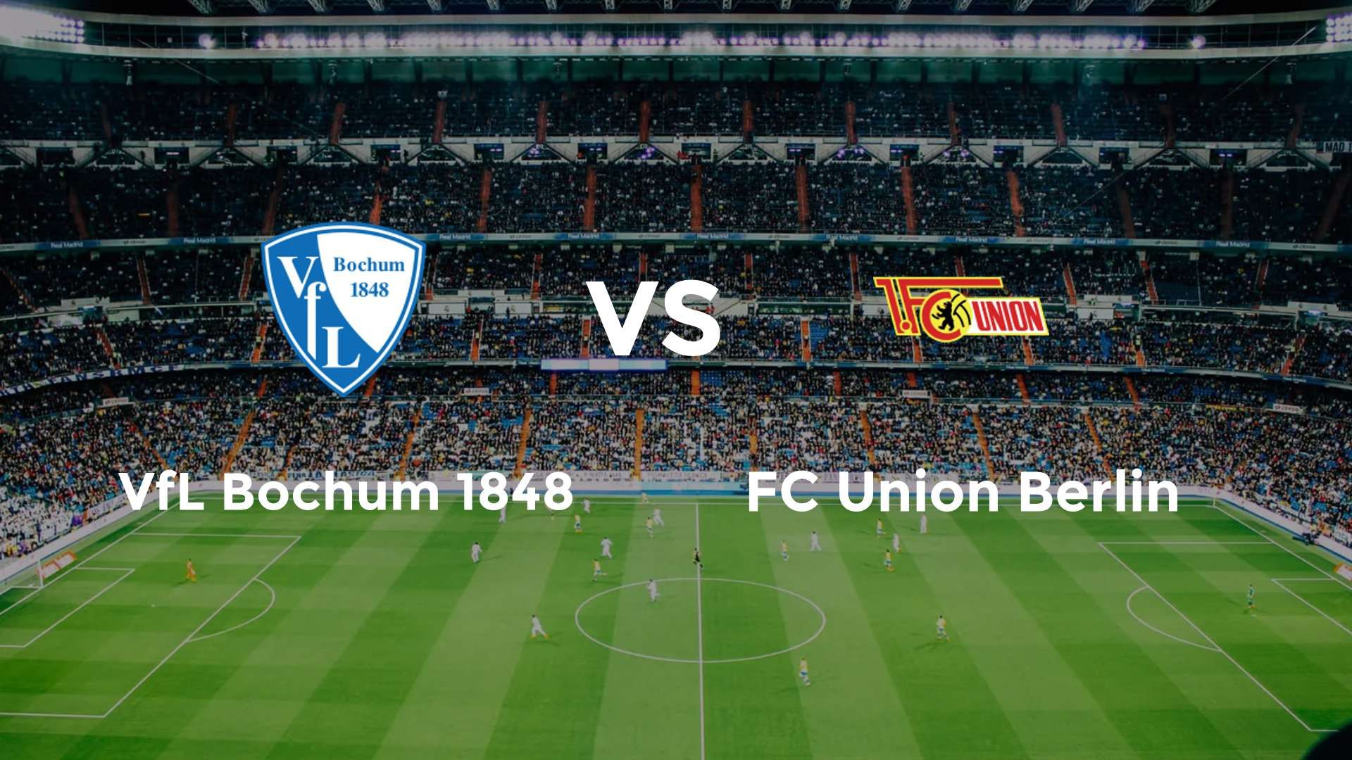 VfL Bochum 1848 vs FC Union Berlin