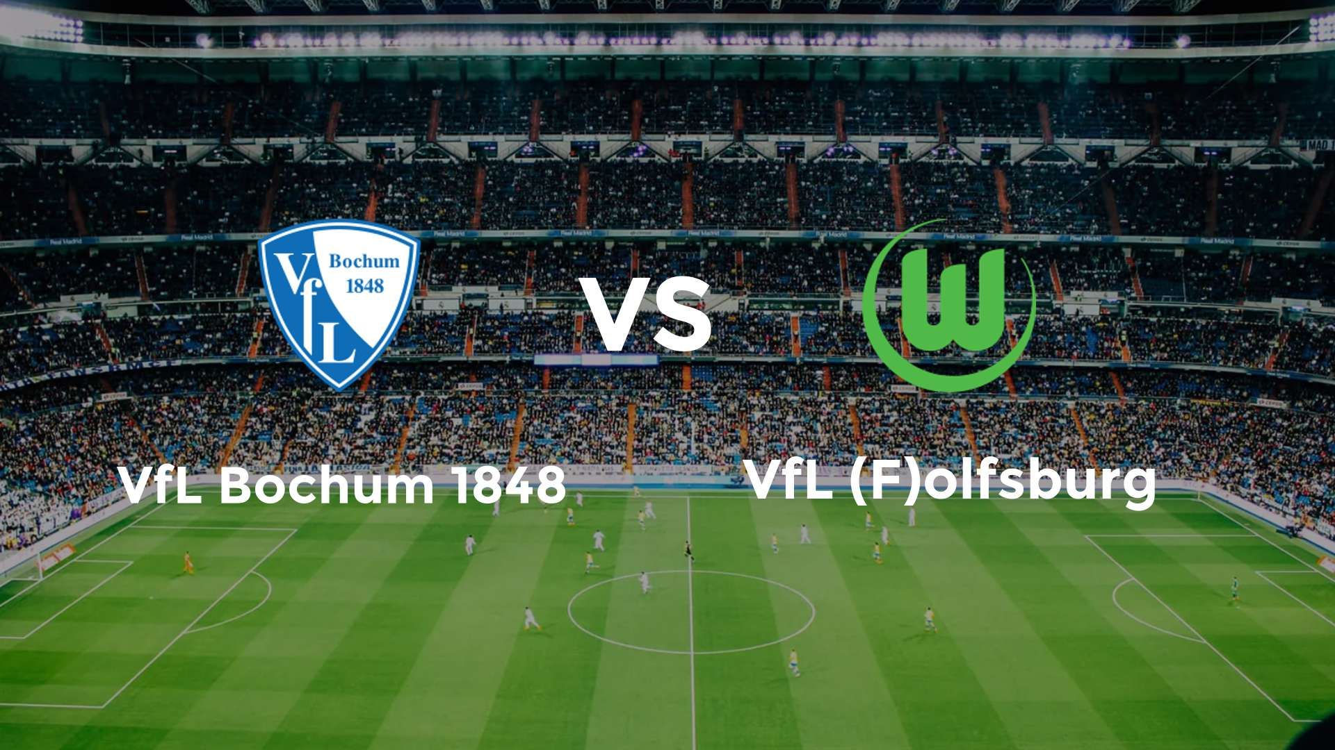 VfL Bochum 1848 vs VfL (F)olfsburg