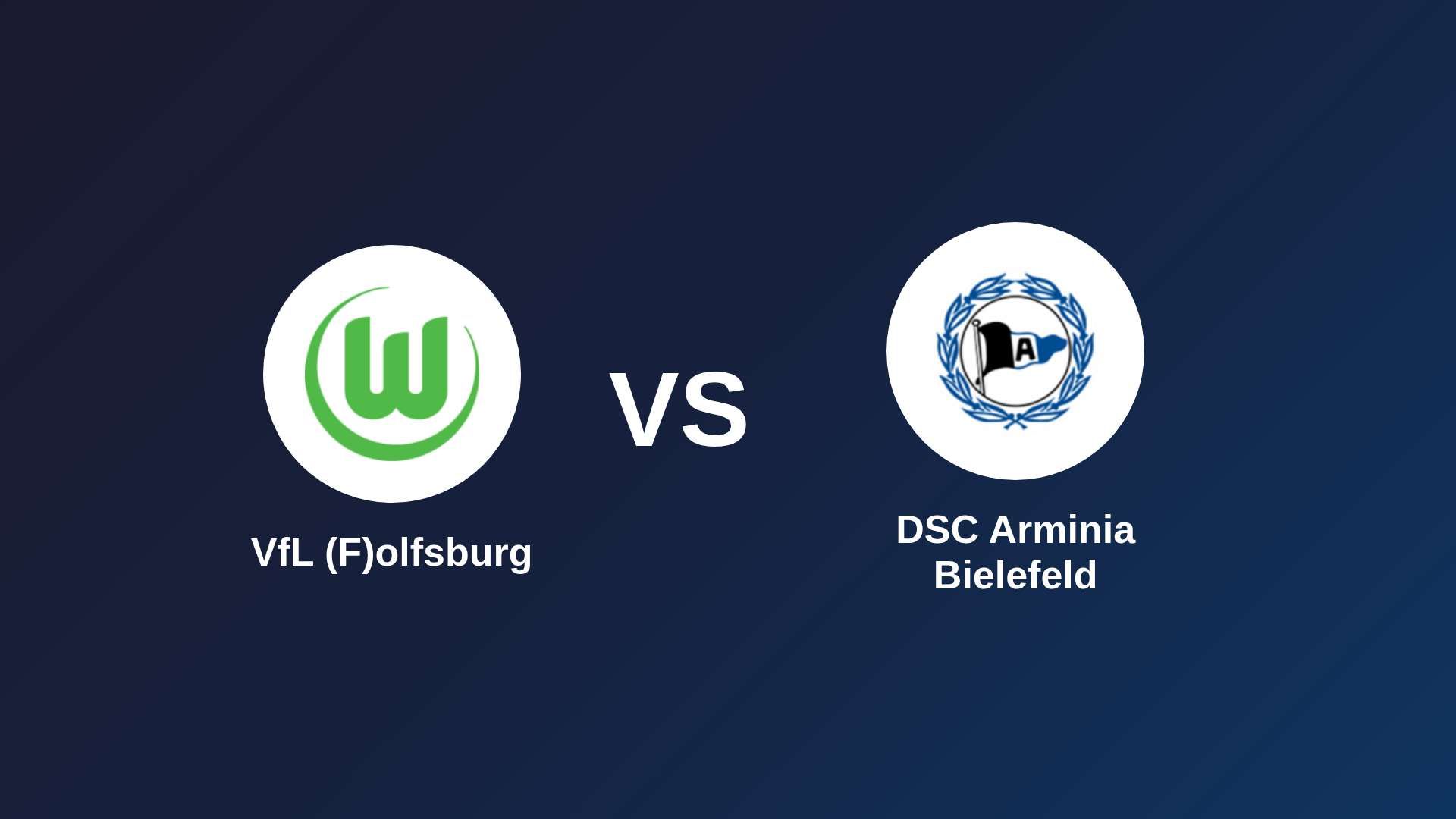 VfL (F)olfsburg vs DSC Arminia Bielefeld