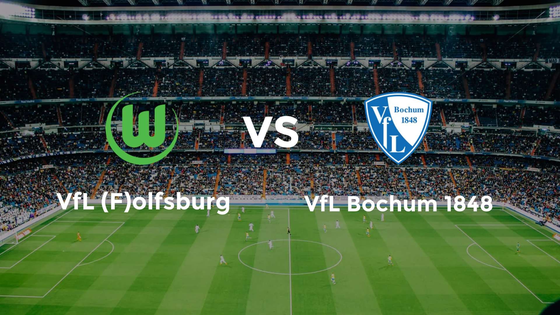 VfL (F)olfsburg vs VfL Bochum 1848