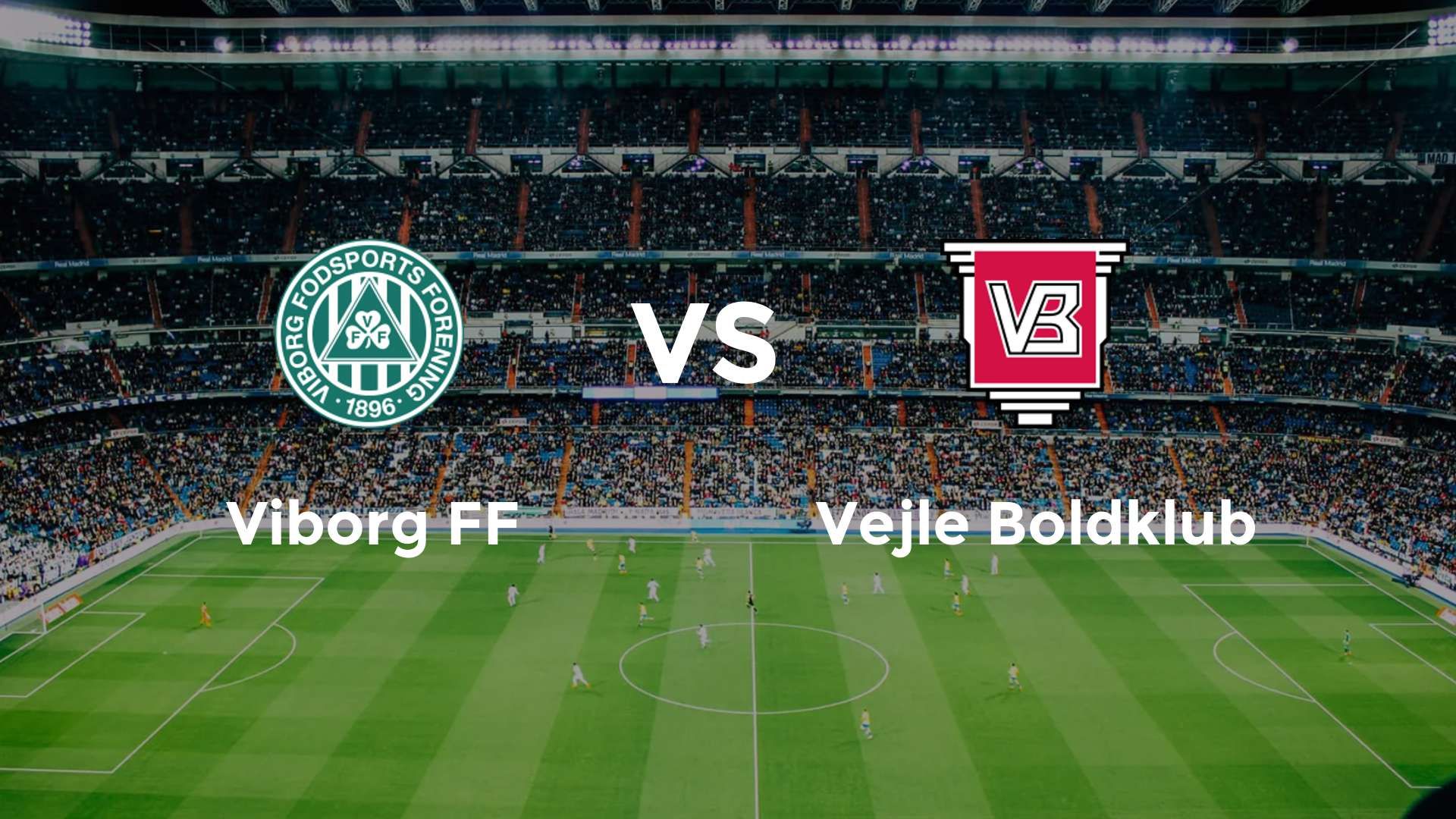 Viborg FF vs Vejle Boldklub