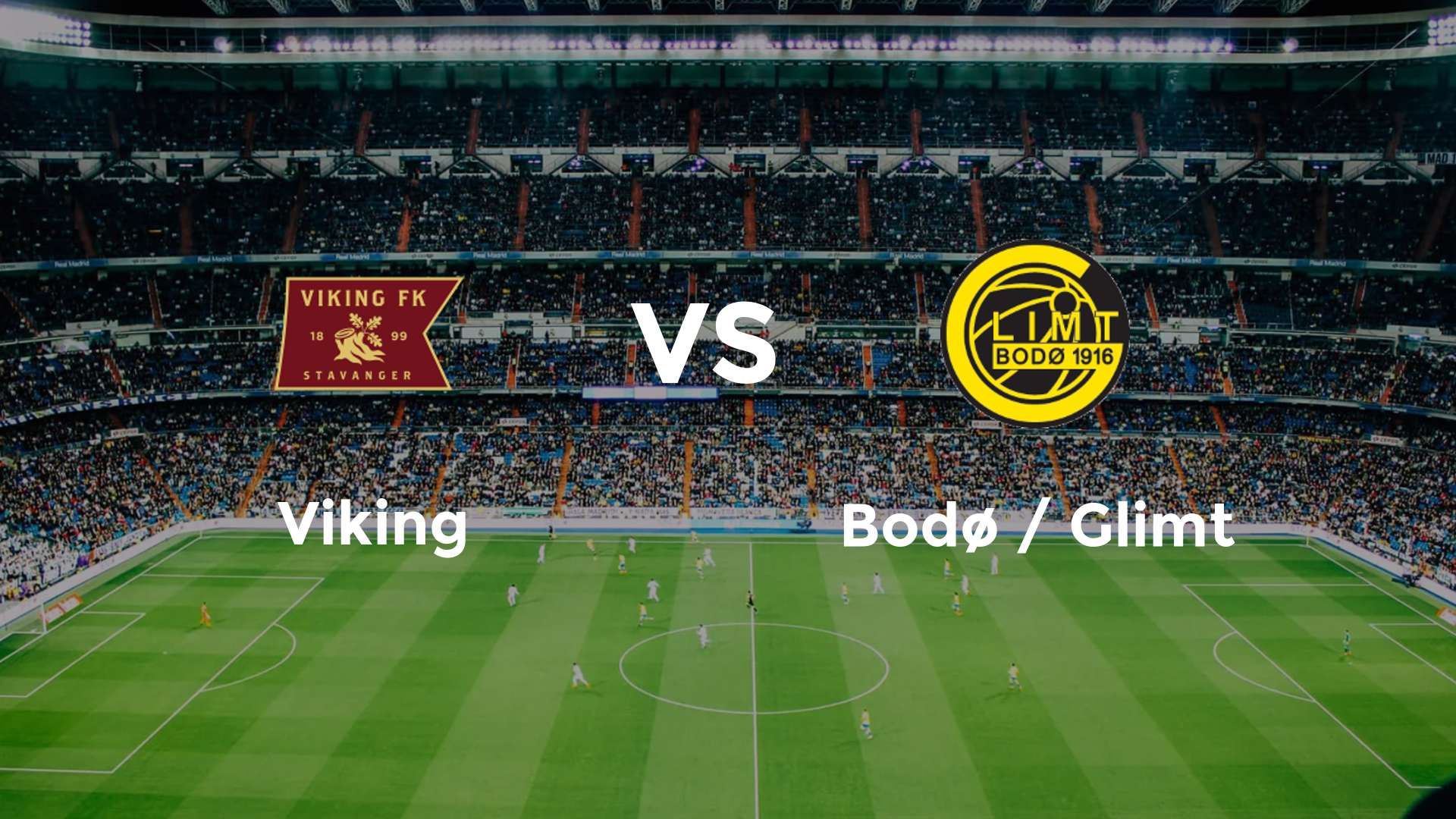 Viking vs Bodø / Glimt