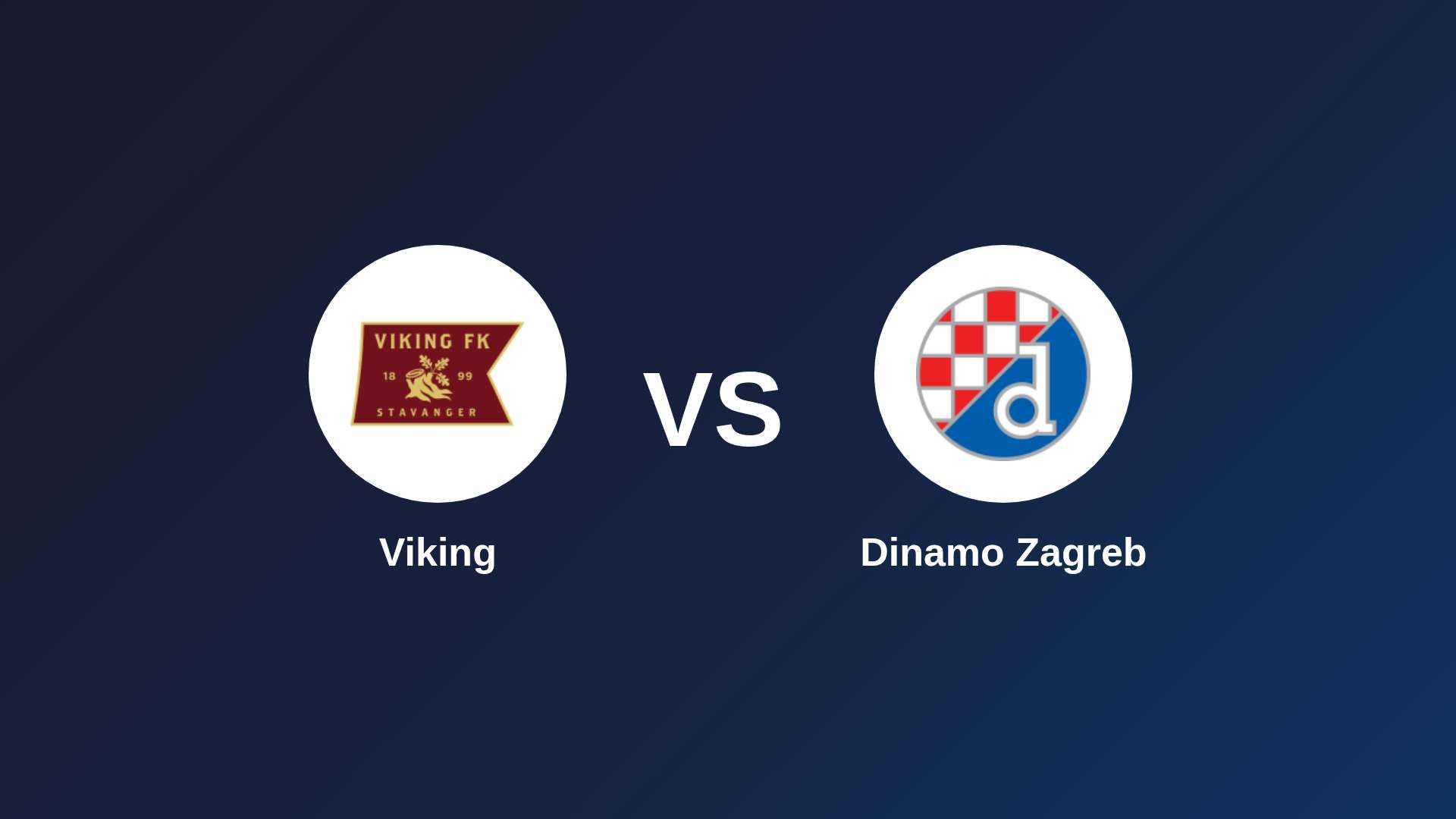 Viking vs Dinamo Zagreb