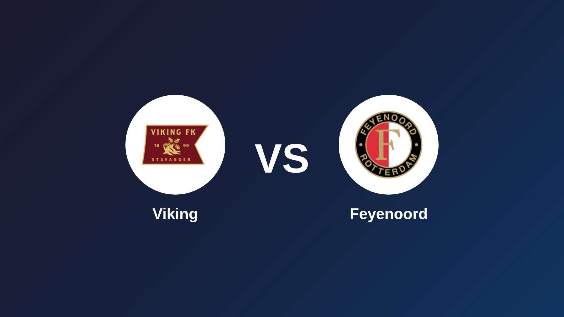 Viking vs Feyenoord