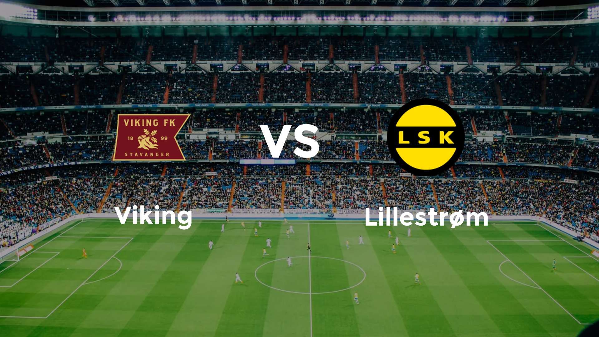 Viking vs Lillestrøm