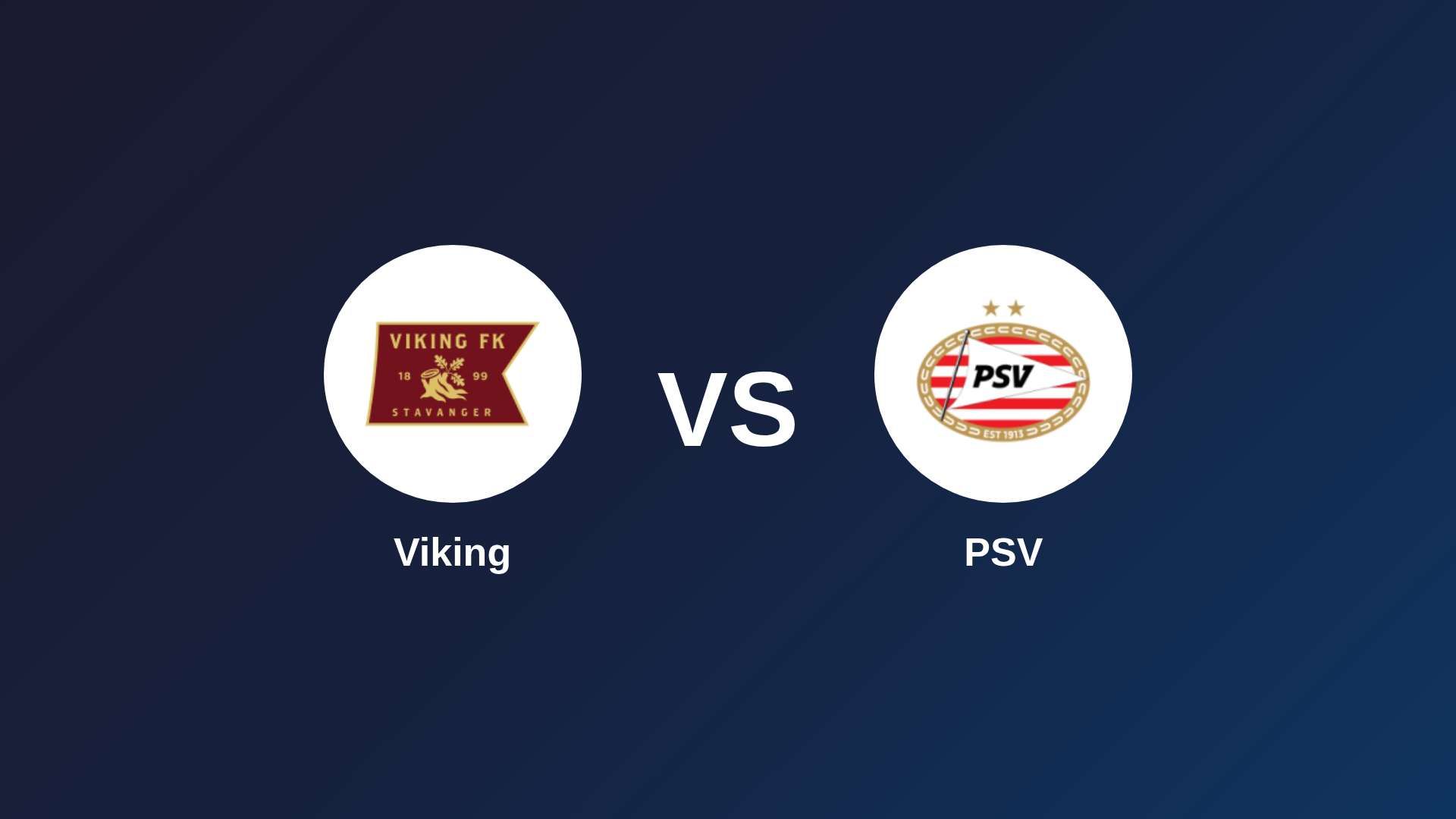 Viking vs PSV