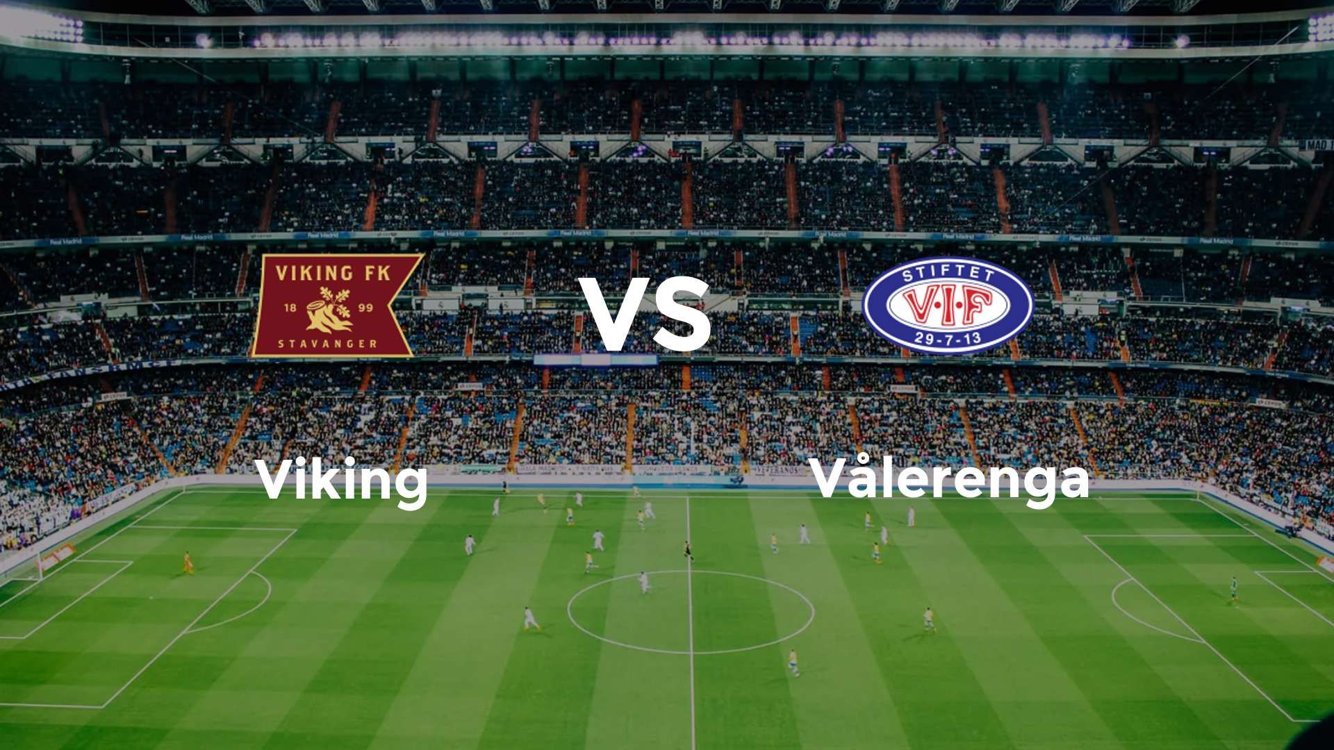 Viking vs Vålerenga
