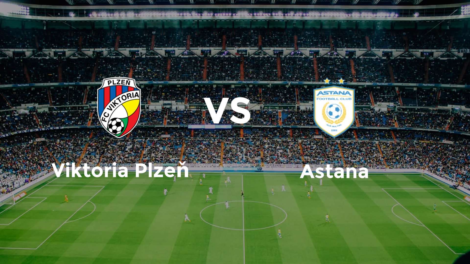 Viktoria Plzeň vs Astana