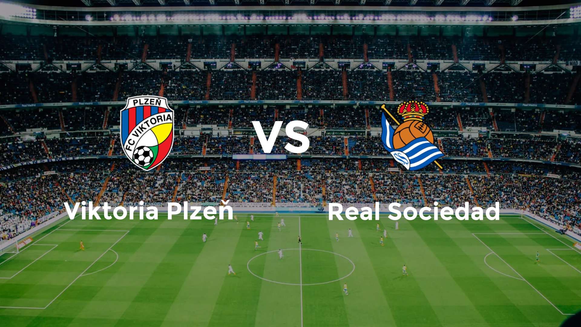 Viktoria Plzeň vs Real Sociedad