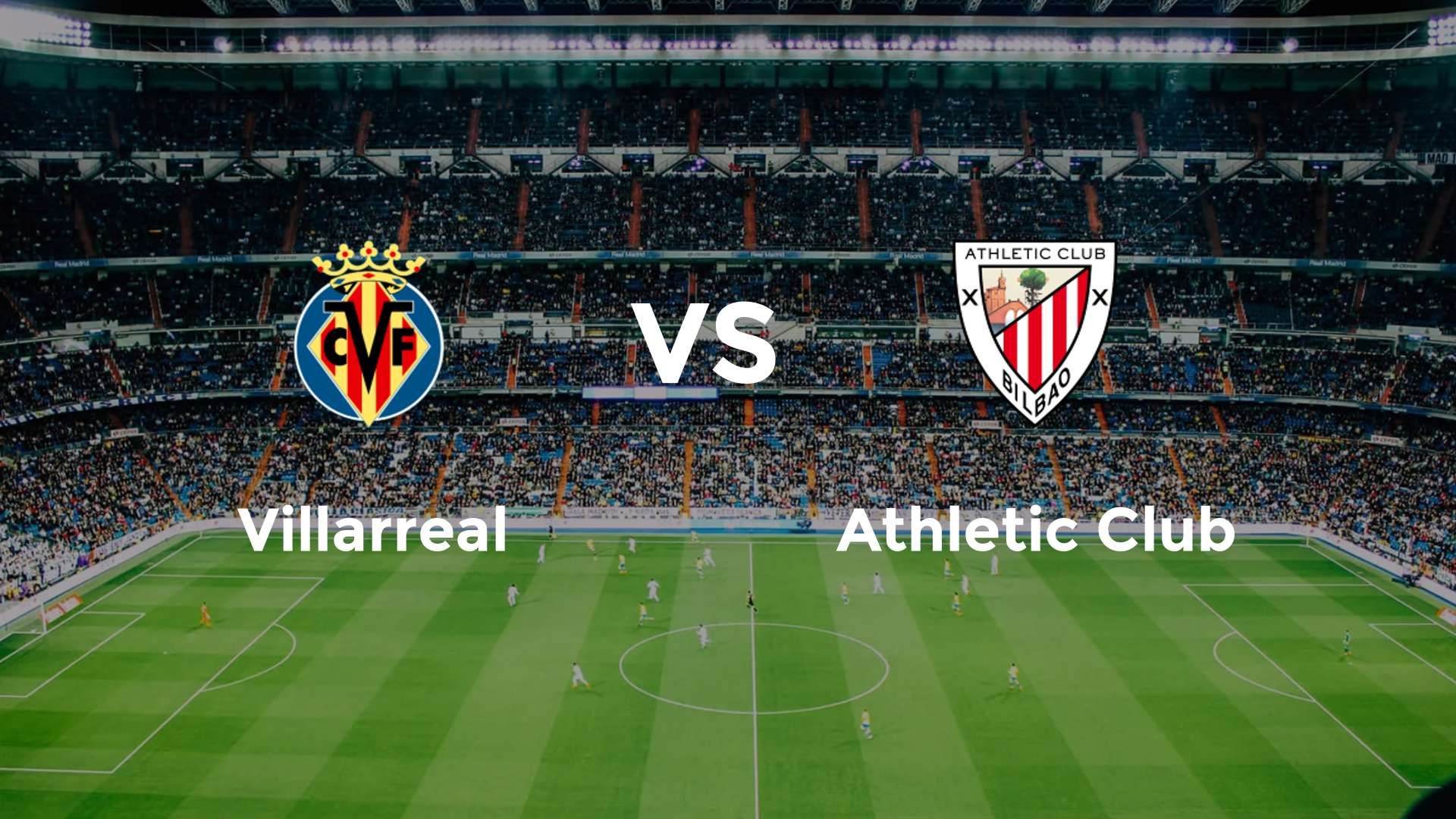 Villarreal vs Athletic Club