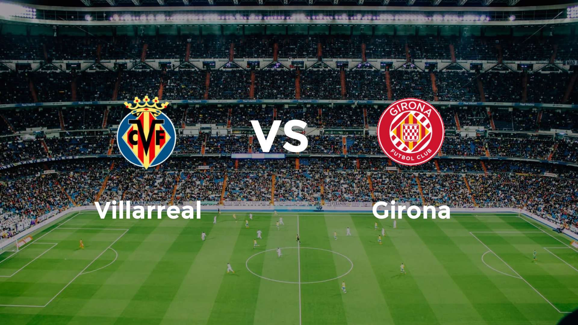 Villarreal vs Girona